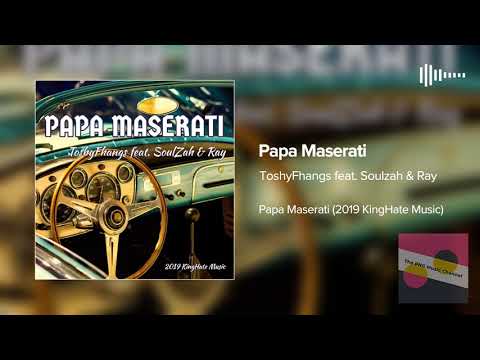 ToshyFhangs feat. SoulZah & Ray - Papa Maserati (2019 PNG Music)