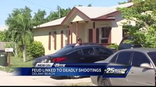 Fued linked to deadly shooting in Delray Beach