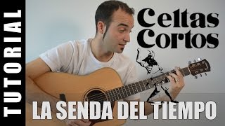 Como tocar La senda del Tiempo - Celtas Cortos (Guitarra FACIL tutorial acordes)