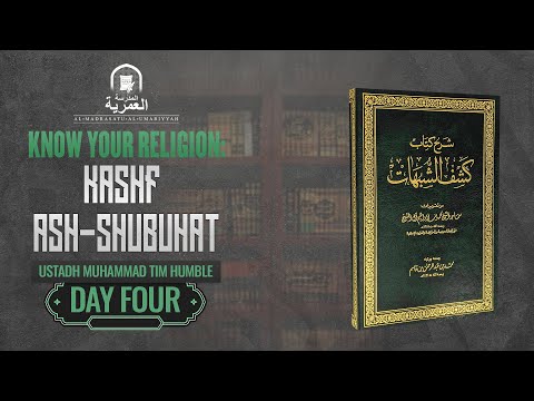 DAY 4: Conclusion of Al-Wasiyyah & Kashf Ash-Shubuhāt || Ustadh Tim Humble || #KYR2021 || AMAU