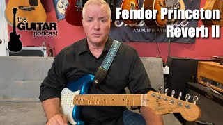 Video thumbnail for Fender Princeton Reverb II (Rivera) with a Strat by The Guitar Podcast