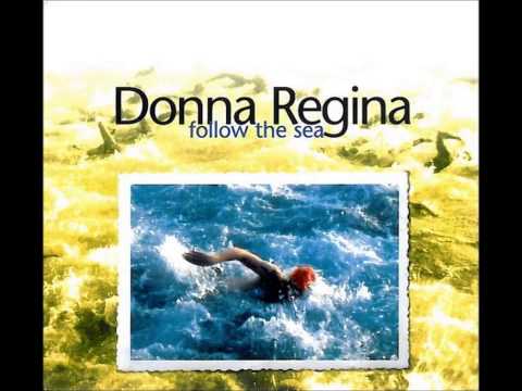Donna Regina - Follow the Sea