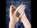 Lucy Schwartz - Keep Me 