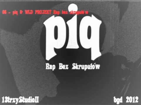 08   piq & WLD PROJEKT   Rap Bez Skrupułów