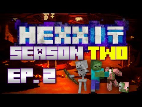 Minecraft: Hexxit ADVENTURES S2: "To the Nether!"