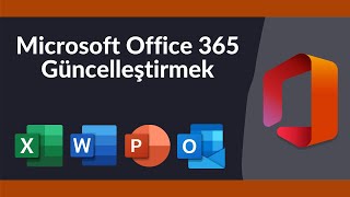 Microsoft Office 365'i Güncelleştirmek