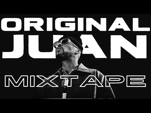 ORIGINAL JUAN l EL TIGUERAZO MIXTAPE l DJ ELUMS