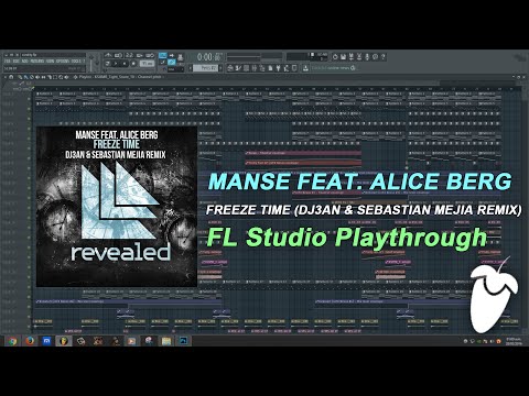 Manse Feat. Alice Berg - Freeze Time (DJ3AN & Sebastian Mejia Remix) [FL Studio Playthrough]