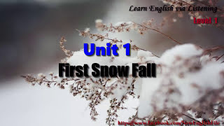 Frist Snow Fall Learn English via Listening Level 1 Unit 1