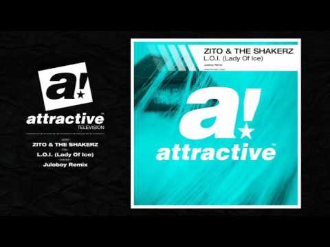 ZITO & THE SHAKERZ - "L.O.I. (Lady Of Ice)" // Juloboy Remix (Official)