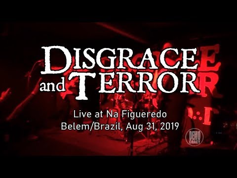 Disgrace and Terror - Full Show (Live at Na Figueredo, Belem/PA, Brazil, Aug 31, 2019)