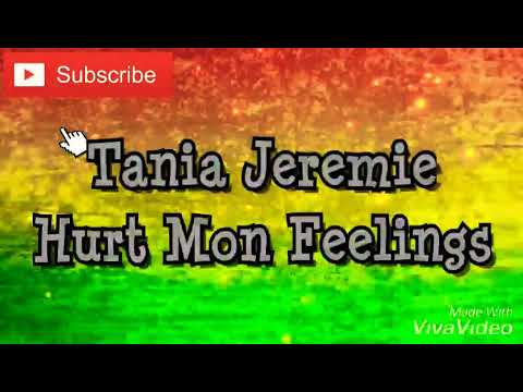 Tania Jeremie - Hurt Mon Feelings