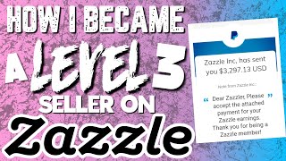 How I Became a Level 3 Seller On Zazzle