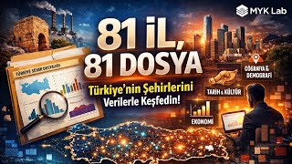 81 İl, 81 Dosya: Türkiye'nin Şehirlerini Verilerle Keşfedin!