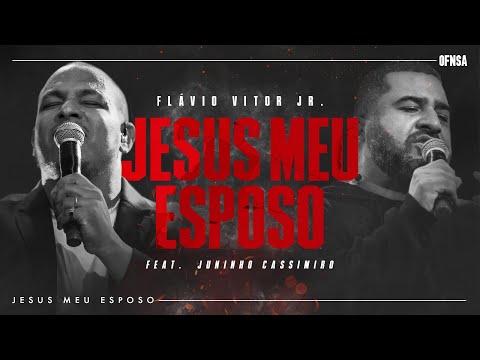 Jesus Meu Esposo - Flavio Vitor Jr & Juninho Cassimiro (Ao Vivo em São Paulo)