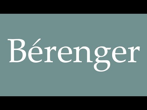 How to Pronounce ''Bérenger'' (Berenger) Correctly in French