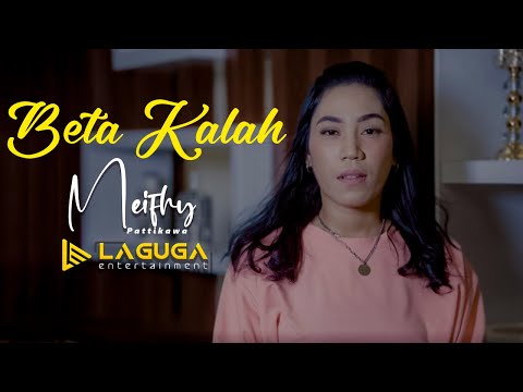 Meifhy Pattikawa - Beta Kalah - Official Musik Video