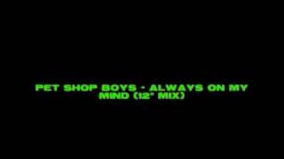Pet Shop Boys - Always On My Mind (12&quot; mix)