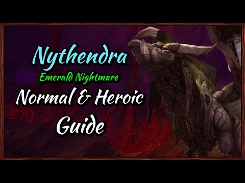 Nythendra [Emerald Nightmare] Normal & Heroic Guide