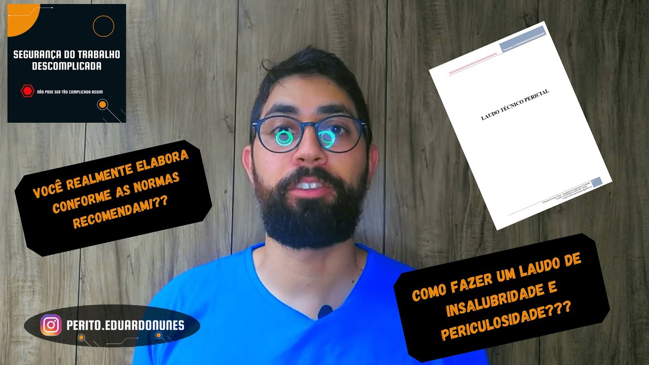 COMO FAZER UM LAUDO DE INSALUBRIDADE E PERICULOSIDADE??