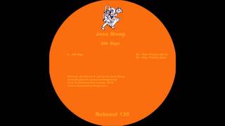 Joss Moog - 4th Sign - Who Thinks - Dub (Robsoul)