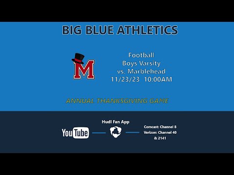 Boys Varsity Football vs. Marblehead - 11/23/2023 - Annual Thanksgiving Game