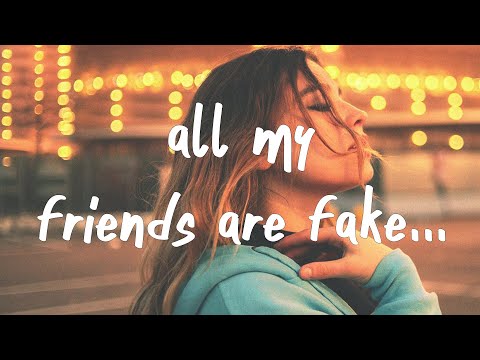 {All My Friends Are Fake} {All My Friends Are Fake} Best Songs