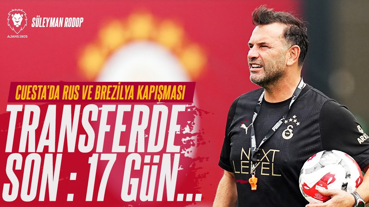 TRANSFERDE SON 17 | Galatasaray Transferde NE YAPACAK?| Cuesta Kapışması | Ederson | Uğurcan | Singo