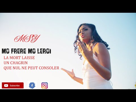 MSY    (Mo frere mo lerwa ) clips officiel