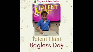 Bagless Day- Talent Hunt