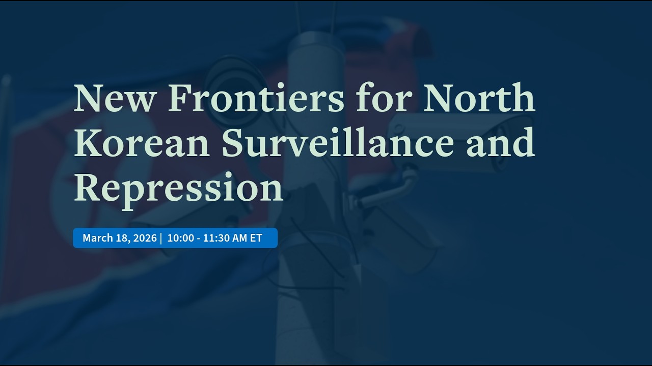 New Frontiers for North Korean Surveillance and Repression