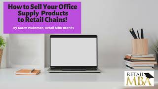Office Supplies Category - How to Sell Your Office Supply Products to Retail Chains