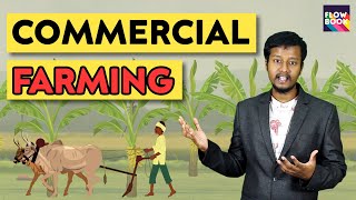 Commercial Farming |  Types of Commercial Farming | Class 10th Geography Social Science | Flowbook