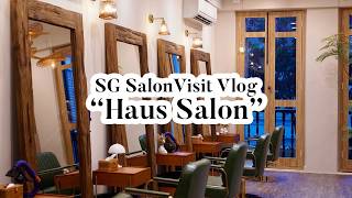 Inside HAUS Salon | Singapore Salon Tour & Behind the Scenes & SG Hair Salon