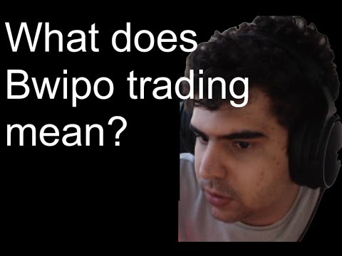 What does Bwipo trading mean? | Bwipo