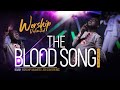The Blood Song (Dr Tumi -Cover) - NAVAH | Worship Unlimited_2019 conference