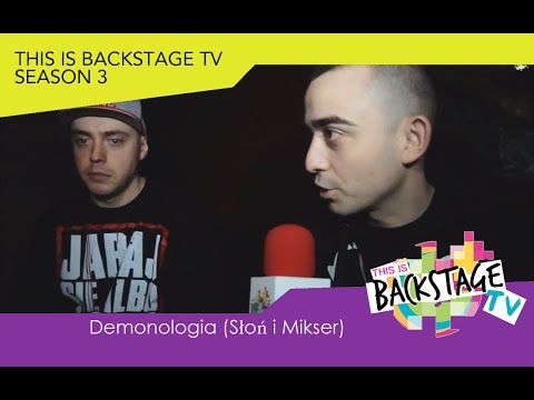 Demonologia (Słoń i Mikser) - Wywiad / Interview. This is backstage TV (S03.09)