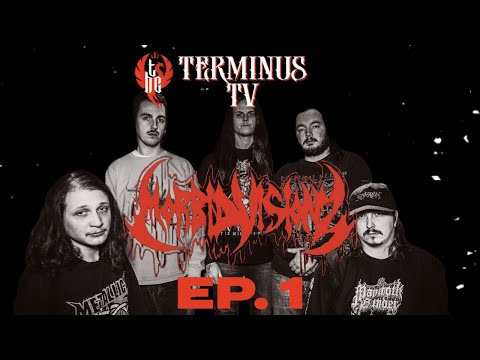 TERMINUS TV - Episode 1: Morbid Visionz