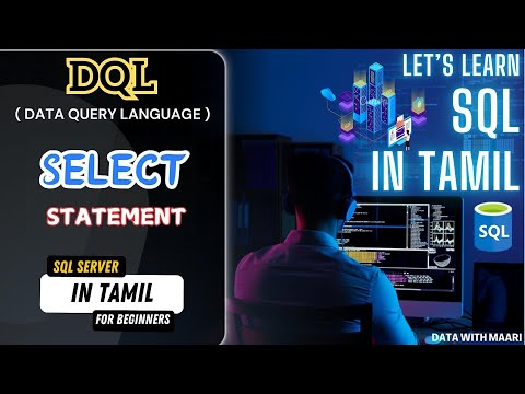 Select Statement In Sql Server 6 Basic Select Statement Queries In Sql Sql Series In Tamil Sql