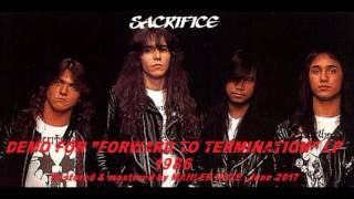 Sacrifice (CAN) Demo for FORWARD TO TERMINATION LP. 1986.  (Restored & mastered)