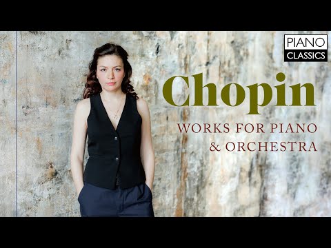Chopin: Works for Piano & Orchestra