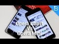 Opera Coast Vs Opera Mini Which Should You Choose