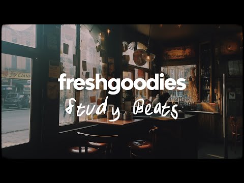 Chill study beats in the mix - freshgoodies
