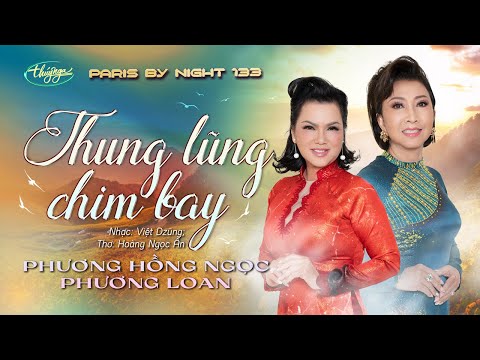 PBN133 | Phương Hồng Ngọc & Phương Loan - Thung Lũng Chim Bay