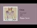 Clean by Taylor Swift (Piano Cover)