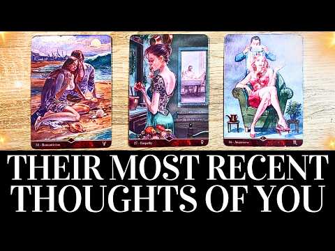 PICK A CARD 🥰🔮THEIR THOUGHTS OF YOU RECENTLY 🔮🥰 + CHANNELED Messages From Them ❤️ Love Tarot Reading