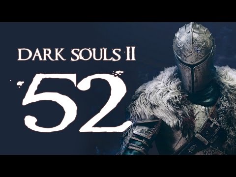 Dark Souls 2 (PC - Blind) - Part 52