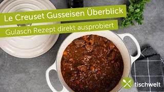 Darum schwören Köche auf Gusseisen | Le Creuset Bräter und Pfannen Überblick & Gulasch Rezept