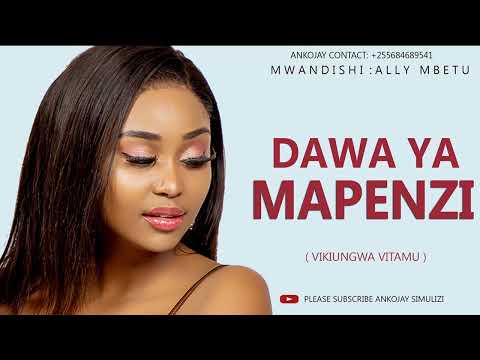 SIMULIZI FUPI: DAWA YA MAPENZI, By Ankojay