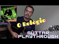 O Relogio(Arnaldo Baptista/Rita Lee/Sergio Dias)Guitar "Playthrough" #osmutantescifras